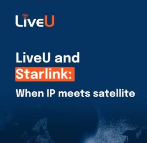 Liveu and Starlink
